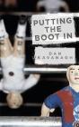 Putting The Boot In - Preview