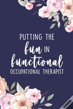 Capa do artigo Putting The Fun In Functional Occupational Therapist