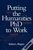 Putting The Humanities Phd To Work