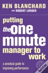 Putting The One Minute Manager To Work