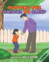 Putting The Onions To Sleep