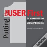 Putting The User First