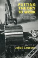 Putting Theory To Work