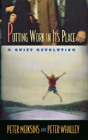 Putting Work In Its Place - Preview