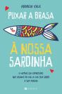 Puxar a Brasa à Nossa Sardinha - Preview