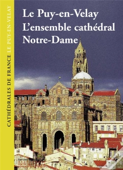 Capa do artigo Puy-En-Velay, L'Ensemble Cathedral Notre