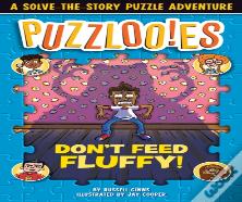 Puzzlooies! Don'T Feed Fluffy