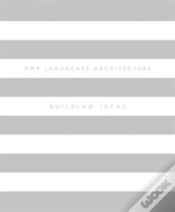 Capa do artigo Pwp Landscape Architecture: Building Ideas