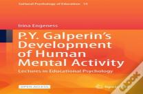 P.Y. Galperin'S Development Of Human Mental Activity