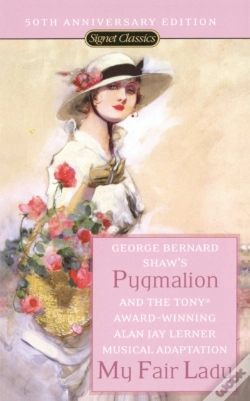 Capa do artigo Pygmalion And My Fair Lady (50th Anniversary Edition)