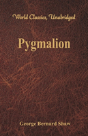 Pygmalion (World Classics, Unabridged) - Preview