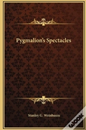 Pygmalion'S Spectacles (Annotated)