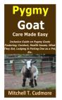 Pygmy Goat Care Made Easy - Preview