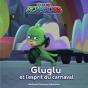 Pyjamasques : Gluglu Et L'Esprit Du Carnaval - Preview