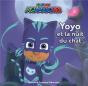 Pyjamasques - Yoyo Et La Nuit Du Chat - Preview
