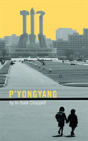 P'Yongyang - Preview
