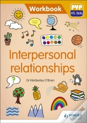 Capa do artigo Pyp Atl Skills Workbook: Interpersonal Relationships