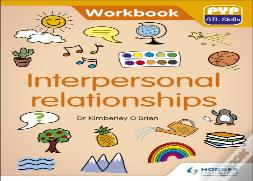 Pyp Atl Skills Workbook: Interpersonal Relationships