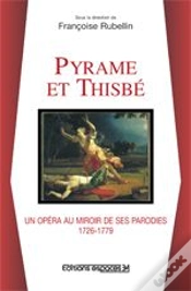 Capa do artigo Pyrame Et Thisbé, Un Opéra Au Miroir De Ses Parodies 1726-1779