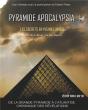 Pyramide Apocalypsia, Nouvelle Édition ; Les Secrets En Pleine Lumière - Preview