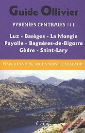 Capa do artigo Pyrénées Centrales Tome 3 ; Luz, Barèges, La Mongie Payolle ; Gèdre, Saint-Lary
