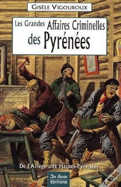 Capa do artigo Pyrenees Grandes Affaires Criminelles