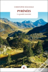 Pyrénées : La Grande Traversée