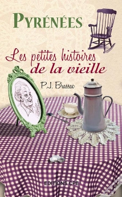 Capa do artigo Pyrénées ; Les Petites Histoires De La Vieille