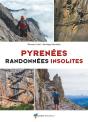 Pyrénées, Randonnées Insolites - Preview