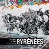 Pyrenées ; Un Sommet Du Street Art