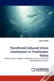 Capa do artigo Pyrethroid Induced Stress Mechanism In Freshwater Fishes