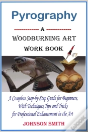 Capa do artigo Pyrography  -A Woodburning Art Workbook