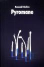 Pyromane - Preview