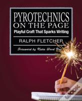 Pyrotechnics On The Page