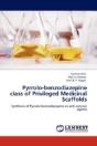 Pyrrolo-Benzodiazepine Class Of Privileged Medicinal Scaffolds - Preview