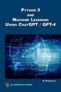 Python 3 And Machine Learning Using Chatgpt/Gpt-4 - Preview