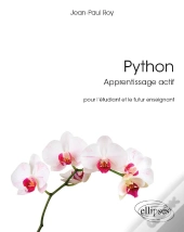 Python, Apprentissage Actif ; Pour L'Étudiant Et Le Futur Enseignant