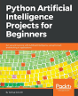 Python Artificial Intelligence Projects For Beginners - Preview