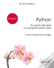Capa do artigo Python, Du Grand Débutant À La Programmation Objet - Cours Et Exercices Corrigés - 2e Édition