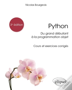 Capa do artigo Python : Du Grand Déebutant À La Programmation Objet ; Cours Et Exercices Corrigeés (3e Édition)