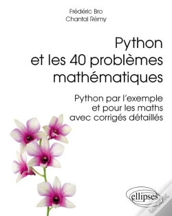 Capa do artigo Python Et Les 40 Problèmes Mathématiques - Python Par L'Exemple Et Pour Les Maths, Avec Corrigés Détaillés