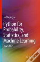 Python For Probability, Statistics, And Machine Learning