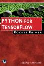 Python For Tensorflow Pocket Primer - Preview