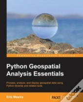 Python Geospatial Analysis Essentials
