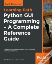 Python Gui Programming - A Complete Reference Guide