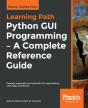 Python Gui Programming - A Complete Reference Guide - Preview