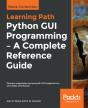 Python Gui Programming - A Complete Reference Guide - Preview