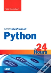 Python In 24 Hours, Sams Teach Yourself