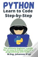 Python Learn To Code Step By Step