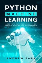 Python Machine Learning: A Complete Guid